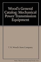 Wood's General Catalog. Mechanical Power Transmission Equipment B000Q9P79E Book Cover