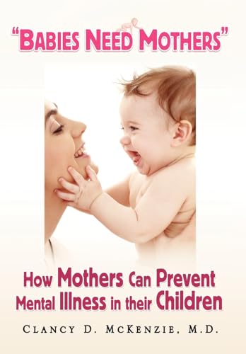 ''Babies Need Mothers''