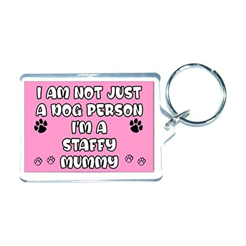 Decalarama Staffy Keyring Gift - I'm Not Just A Dog Person I'm A Staffy Mummy - Nice Cute Fun Novelty Present Cover