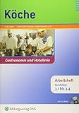  Köche: Lernfelder 3.1 bis 3.4: Arbeitsheft: Gastronomie und Hotellerie (Köche: Lernfelder 1.1-3.4)