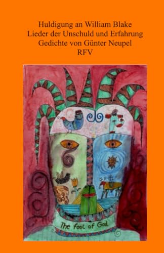 Huldigung an William Blake: Lieder der Unschuld und Erfahrung (German Edition)