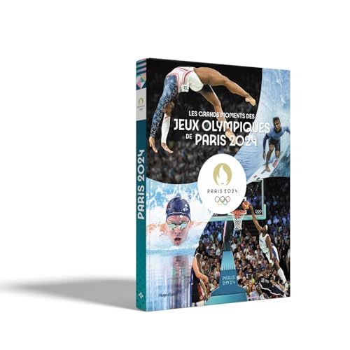 HUGO PUBLISHING - Les grands moments des jeux olympiques de Paris 2024