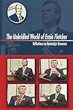 The Unbridled World Of Ernie Fletcher: Reflections on Kentucky's Governor