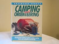 Camping and Orienteering (Adventure Sports Series) 0531190838 Book Cover