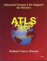 Advanced Trauma Life Support Course 188069610X Book Cover