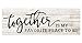 Together is My Favorite Place to Be Rustic Wood Sign 6x18 (White)