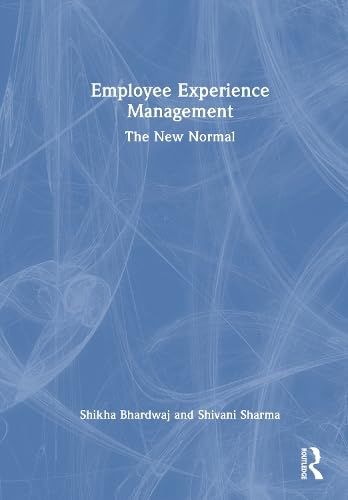 Employee Experience Management: The New Normal