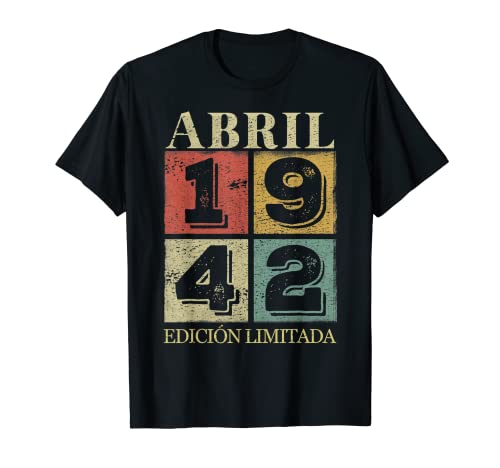 80 Años Cumpleaños Abril 1942 Hombre Mujer Abril 1942 80 Camiseta