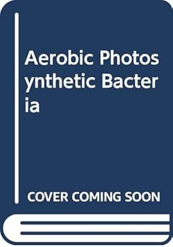 Hardcover Aerobic Photosynthetic Bacteria Book