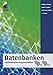 Produktbild Datenbanken: Implementierungstechniken (mitp Professional)