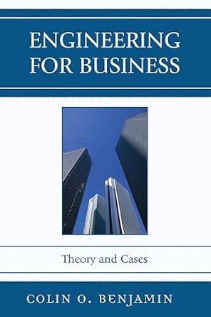 Engineering for Business: Theory and Cases: Theory and Cases Engineering for Business: Theory and Cases: Theory and Cases book cover