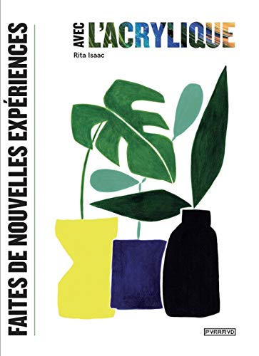 livre Faites de nouvelles expériences avec l'acrylique