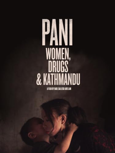Pani : Les femmes, la drogue et Katmandou
