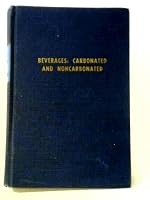 Beverages: Carbonated And Noncarbonated 087055381X Book Cover