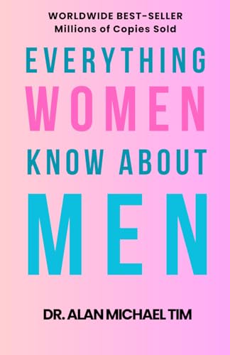 Everything Women Know About Men: Funny Empty Book for Girlfriends, Wives, or Any Woman