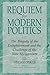 Requiem for Modern Politics: The Tragedy of the Enlightenment and the Challenge of the New Millennium