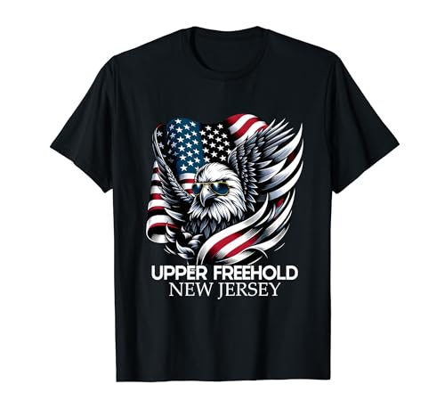 Upper Freehold New Jersey 4th Of July USA American Flag T-Shirt