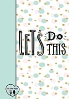 Lets Do This - My Food Diary: 6 Month Food Diary Compatible with Slimming World Plans - Food Diary, Diet Diary, Food Journal 1090924763 Book Cover