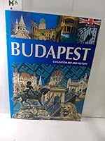 Budapest - Civilization Art and History 8881804999 Book Cover