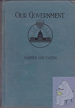 Our Government: Its Nature, Structure, and Functions with Texas Constitution