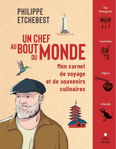 livre Un chef au bout du monde: Mon carnet de voyage et de souvenirs culinaires