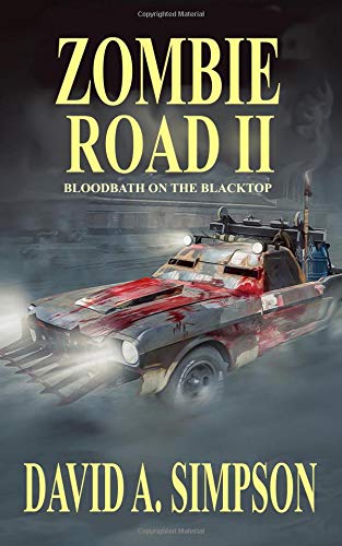 Zombie Road II: Bloodbath on the Blacktop 1521440360 Book Cover