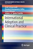 International Adoption and Clinical Practice (SpringerBriefs in Public Health)