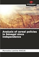 Analysis of cereal policies in Senegal since independence 6208940109 Book Cover