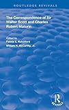  The Correspondence of Sir Walter Scott and Charles Robert Maturim