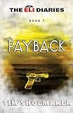 Payback (The Eli Diaries)