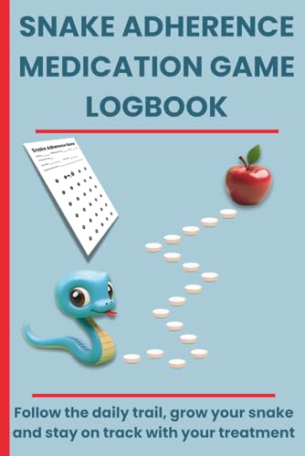 Snake Adherence Medication Game Logbook: Follow the daily trail, grow your snake and stay on track with your treatment