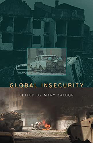 Global Insecurity (Restructuring the Global Military Sector)