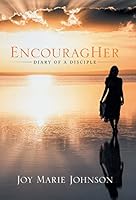 Encouragher: Diary of a Disciple 1490873600 Book Cover