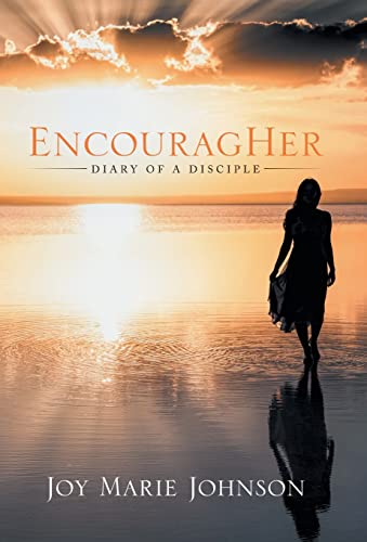 EncouragHer: Diary of A Disciple 1490873627 Book Cover