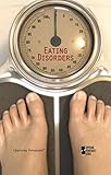 Eating Disorders (Opposing Viewpoints)