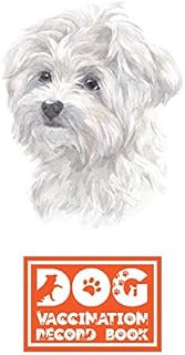 Dog Vaccination Record Book: Maltese | Health and Wellness Log Book | 6 x 9 inches, 112 Pages | Perfect Gift for Dog and Puppy Lovers