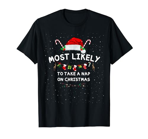 Most Likely To Take A Nap Christmas Family Matching T-shirt Maglietta