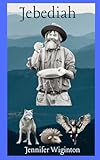  Jebediah: Extraordinary Creatures Chronicles Book 12