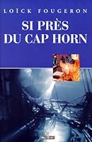 Si près du Cap Horn 2910821307 Book Cover