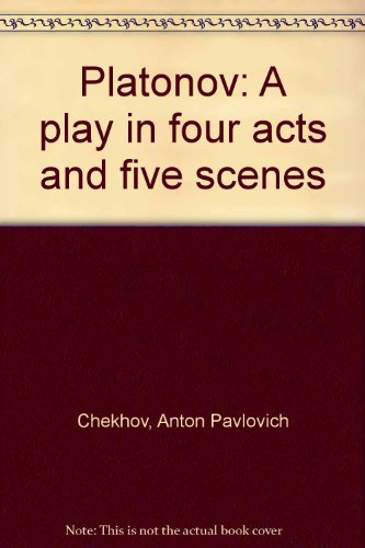 Platonov: A play in four acts and five scenes B0007EKDUG Book Cover