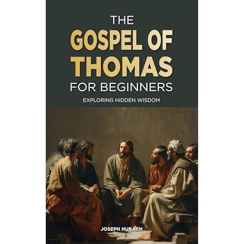 The Gospel of Thomas for Beginners by Joseph Hubach episode artwork