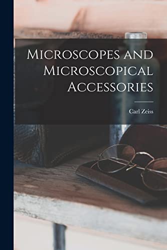  Microscopes and Microscopical Accessories