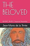 THE BELOVED: BEATIFIC RIVER / Imperial Preamble