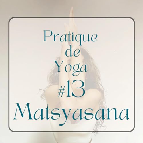 Matsyasana [ le Poisson ]