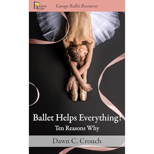 Ballet Helps Everything! by Dawn C Crouch episode artwork