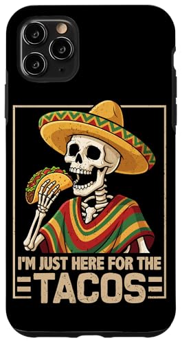 Cinco De Mayo �o�b�N�v�����g Im Just Here For The Tacos �X�}�z�P�[�X iPhone 11 Pro Max �p