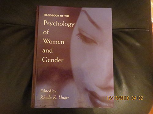 Handbook of the Psychology of Women and Gender