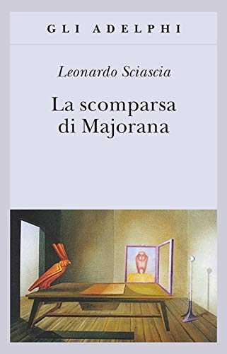 La scomparsa di Majorana La scomparsa di Majorana