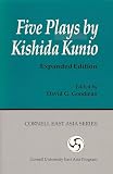 Five Plays by Kishida Kunio (Cornell East Asia)