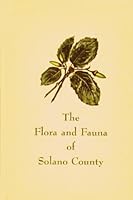 The Flora and Fauna of Solano County B0007FI4PG Book Cover